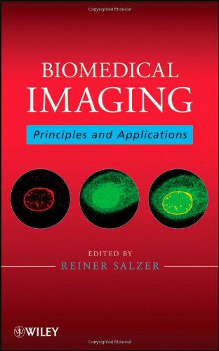 Biomedical Imaging - Principles and Applications