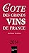La Cote des Grands Vins de France 2014 (French Edition) by