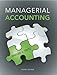 Managerial Accounting Plus NEW MyLab Accounting with Pearson eText -- Access Card Package (4th Edition)