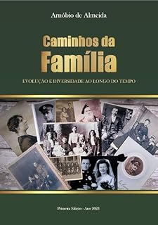 Livro Caminhos da Família: Evolução e diversidade ao longo do tempo