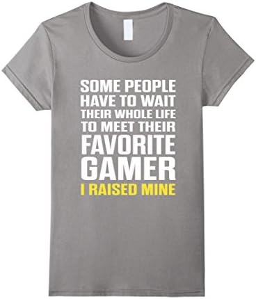 Women's Favorite Gamer I Raised Mine Mom Dad Parent T-Shirt XL Slate