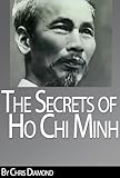 Ho Chi Minh Biography - The Secrets of His Life During The Vietnam War
