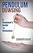 Pendulum Dowsing: A Beginner's Guide To Divination