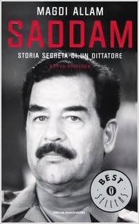 Magdi Cristiano Allam - Saddam. Storia segreta di un dittatore (2004)