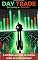 Livro Day Trade-Do Sucesso ao Suicídio: A verdade que não te contam antes de você começar!