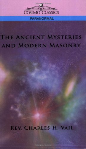 "The Ancient Mysteries and Modern Masonry" av Rev. Charles H. Vail