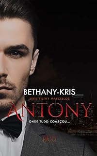 Livro Livro 2 em 1 - Antony: Onde Tudo Começou e Legado: Spin-off (Filthy Marcelos 4)
