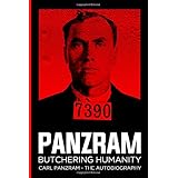 Panzram : Butchering Humanity: An Autobiography