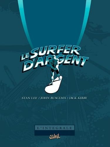 Download Le Surfer d'argent - L'Intégrale, coffret de 5 volumes : Tomes 1 à 5 PDF