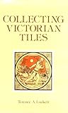 Collecting Victorian Tiles by 