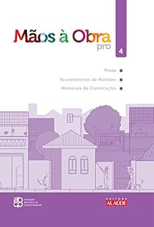 Livro Mãos à obra pro Vol. 4 - Pisos, Revestimento de paredes, Materiais de construção (Mãos a obra)