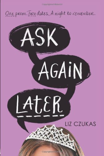 Ask Again Later by Liz Czukas (11-Mar-2014) Paperback