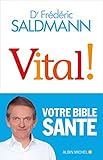 Vital!: Votre Bible Santé by 