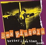 Sex Pistols Album: «Better Live Than Dead» (Front side)