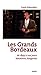 Les Grands Bordeaux de 1899 Ã  nos jours (French Edition) by 