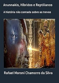 Livro Anunnakis, Híbridos E Reptilianos