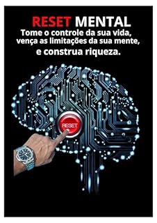 Livro Reset mental, Tome o controle da sua vida, Vença as limitações da sua mente e construa riqueza