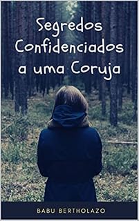 Livro Segredos Confidenciados a uma Coruja
