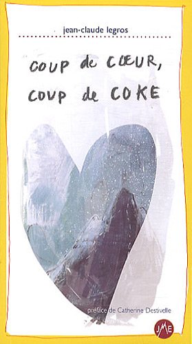 Coup de coeur, coup de coke