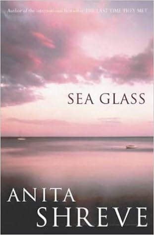 Sea Glass Shreve Anita 9780316859103 Amazon Com Books Sea Glass Shreve Anita 9780316859103 Amazon Com Books