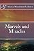 Marvels and Miracles by Maria Woodworth-Etter