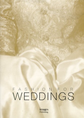 Fashion for Weddings I (v. 1) by Images Publishing