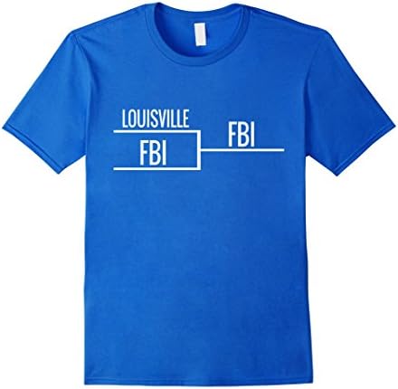 Mens Louisville vs FBI Tournament Bracket Funny T-Shirt Medium Royal Blue