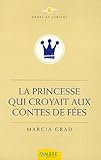 La Princesse qui croyait aux Contes de Fées by