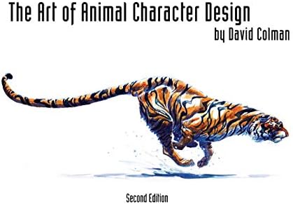 The Art Of Animal Character Design Second Edition David Colman David Colman 9780979068645 Amazon Com Au Books