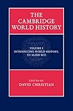 The Cambridge World History (Volume 1) by 