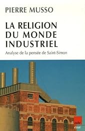 La  religion du monde industriel