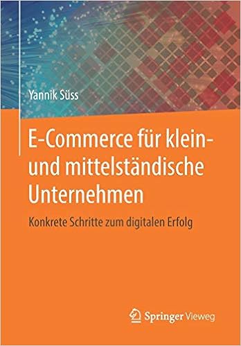 E Commerce Fur Klein Und Mittelstandische Unternehmen Konkrete Suss Yannik Amazon De Bucher