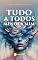 Livro Tudo a todos menos a mim