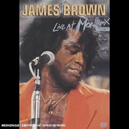 Brown, James - Live At Montreux 1981