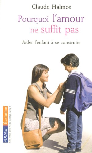 Pourquoi l'amour ne suffit pas