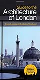 Front cover for the book A Guide to the Architecture of London by Edward Jones