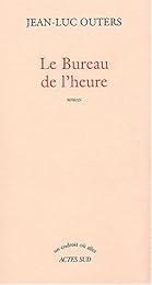 Le  bureau de l'heure