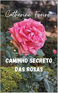 Livro Caminho secreto das rosas