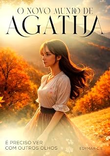 Livro O Novo Mundo de Agatha: É preciso ver com outros olhos