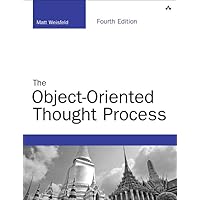 Object-Oriented Thought Process, The (Developer's Library): Weisfeld ...