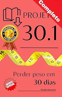 Livro Projeto 30.1: Perca Peso em 30 Dias!!!