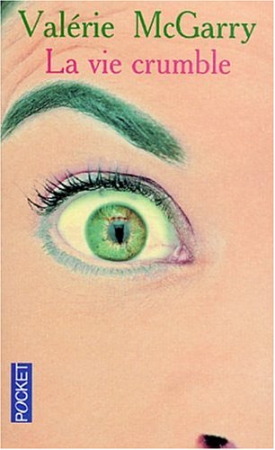La  vie crumble