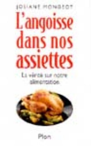 L' angoisse dans nos assiettes
