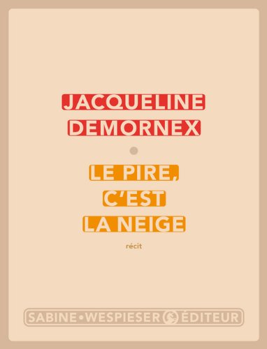 Le  pire, c'est la neige