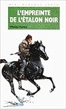 Image de L'empreinte de l'étalon noir