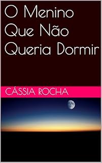 Livro O Menino Que Não Queria Dormir