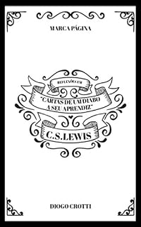 Livro MARCA PÁGINA:  REFLEXÕES EM "CARTAS DE UM DIABO A SEU APRENDIZ" EM C.S.LEWIS