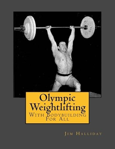 Download Olympic Weightlifting: With Bodybuilding For All PDF