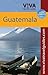 VIVA Travel Guides Guatemala by Crit Minster, Jason Halberstadt