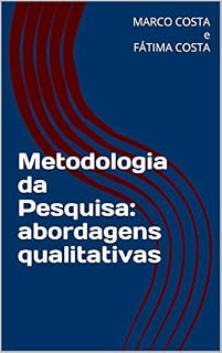Livro Metodologia da Pesquisa: abordagens qualitativas: Editora DosAutores